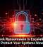 Interlock Ransomware Is Escalating, So Protect Your Systems Now