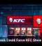 Cyberattack Could Force KFC Store Closures