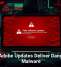 Fake Adobe Updates Deliver Dangerous Malware